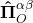 \[\mathbf{\hat{\Pi}}_O^{\alpha\beta}\]
