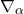 \[\nabla_\alpha\]