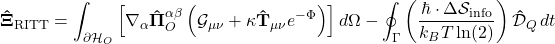 \[\mathbf{\hat{\Xi}}_{\text{RITT}} = \int_{\partial \mathcal{H}_O} \left[ \nabla_\alpha \mathbf{\hat{\Pi}}_O^{\alpha\beta} \left( \mathcal{G}_{\mu\nu} + \kappa \mathbf{\hat{T}}_{\mu\nu} e^{-\Phi} \right) \right] d\Omega - \oint_{\Gamma} \left( \frac{\hbar \cdot \Delta \mathcal{S}_{\text{info}}}{k_B T \ln(2)} \right) \mathbf{\hat{\mathcal{D}}}_Q \, dt\]